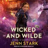 Wicked And Wilde, Jenn Stark