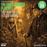 The Fairy Tale of Father Brown The F..., G. K. Chesterton