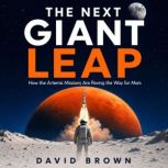 The Next Giant Leap, David Brown