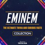 Eminem  The Ultimate Trivia And Curi..., Trivia Hub