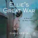 Ellies Great War, Diane Keech