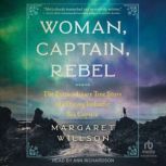 Woman, Captain, Rebel, Margaret Willson