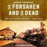 The Forsaken and the Dead, Sidney Thompson