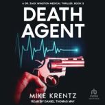 Death Agent, Mike Krentz