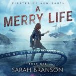 A Merry Life, Sarah Branson