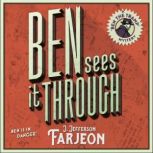 Ben Sees It Through, J. Jefferson Farjeon
