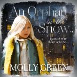 An Orphan in the Snow, Molly Green