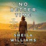 No Better Time, Sheila Williams