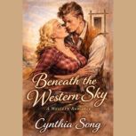 Beneath the Western Sky, Cynthia Song