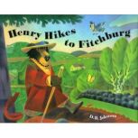 Henry Hikes to Fitchburg, D. B. Johnson