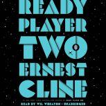 Ready Player Two A Novel, Ernest Cline