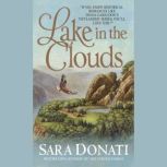 Lake in the Clouds, Sara Donati
