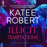 Illicit Temptations, Katee Robert