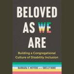 Beloved as We Are, Barbara F. Meyers