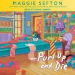 Purl Up and Die, Maggie Sefton