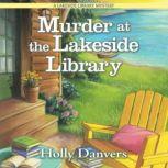 Murder at the Lakeside Library, Holly Danvers