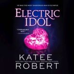 Electric Idol, Katee Robert