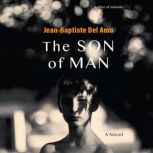 The Son of Man, JeanBaptiste Del Amo