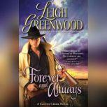 Forever and Always A Cactus Creek Novel, Leigh Greenwood