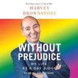 Without Prejudice, Harvey Brownstone