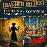 Banned Books  The Yellow Wallpaper ..., Charlotte Perkins Gilman