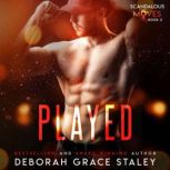 Played, Deborah Grace Staley