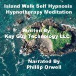 Island Walk Self Hypnosis Hypnotherap..., Key Guy Technology LLC