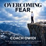 Overcoming Fear, coach Owidi