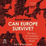 Can Europe Survive?, David Marsh
