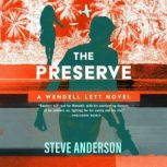 The Preserve, Steve Anderson