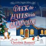 Deck the Halls with Homicide, Christina Romeril