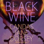 Black Wine, Candas Jane Dorsey
