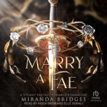 To Marry a Fae, Miranda Bridges