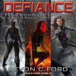 Defiance The Complete Series: A Post-Apocalyptic Box Set, Devon C. Ford