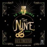 To The Nines, Kes Trester