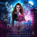 Darkfire, Skyler Andra