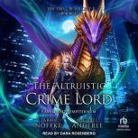 The Altruistic Crime Lord, Michael Anderle