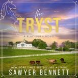 The Tryst, Sawyer Bennett