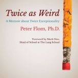 Twice as Weird, Peter Flom