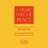 A Heart Full of Peace, Joseph Goldstein