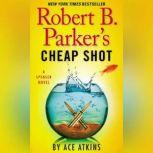 Robert B. Parker's Cheap Shot, Ace Atkins