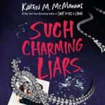 Such Charming Liars, Karen M. McManus