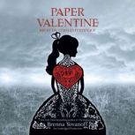 Paper Valentine, Brenna Yovanoff