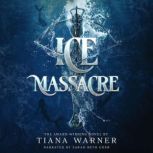 Ice Massacre, Tiana Warner