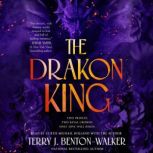 The Drakon King, Terry J. BentonWalker