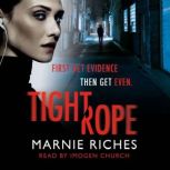 Tightrope, Marnie Riches