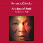 Accident of Birth, Heather Neff