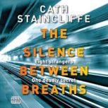 The Silence Between Breaths, Cath Staincliffe