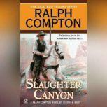 Ralph Compton Slaughter Canyon, Ralph Compton