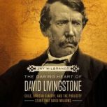 The Daring Heart of David Livingstone..., Jay Milbrandt